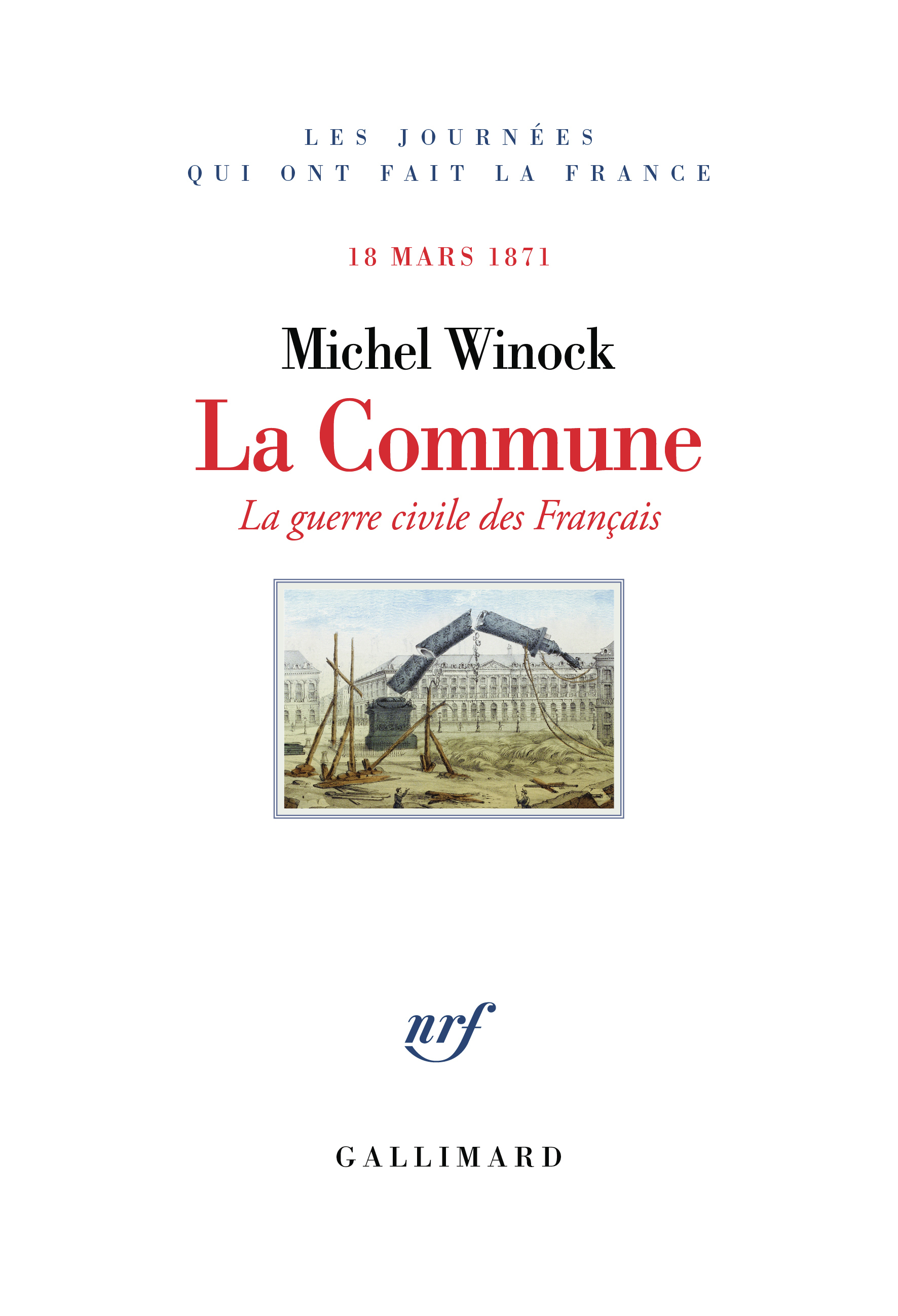 La Commune - Michel Winock - GALLIMARD