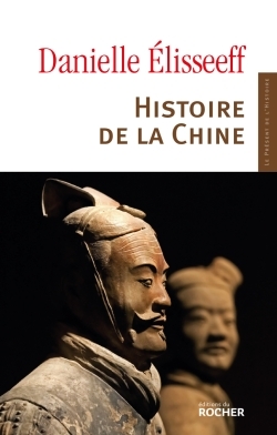 Histoire de la Chine - Danielle Elisseeff - DU ROCHER