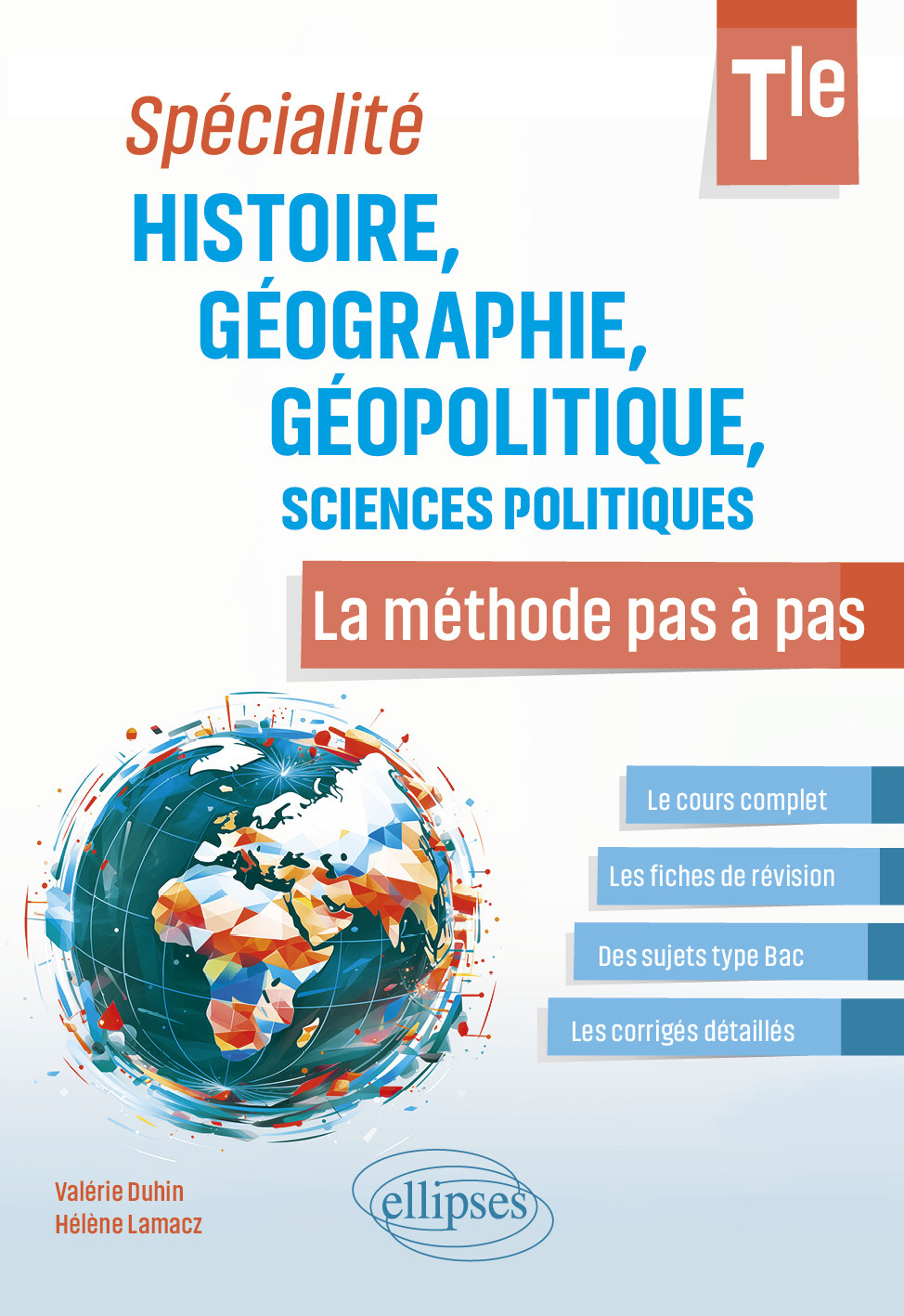 Spécialité Histoire, Géographie, Géopolitique, Sciences politiques. Terminale. - Valérie Duhin, Hélène Lamacz - ELLIPSES
