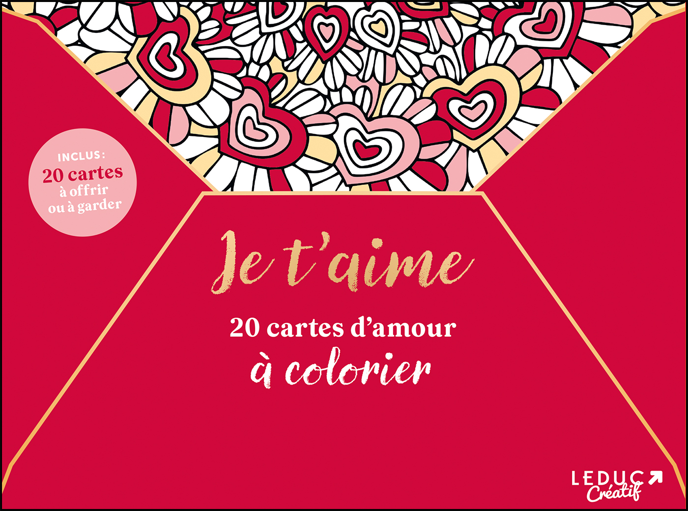 Je t’aime ! 20 cartes d’amour à colorier -  - LEDUC CREATIF