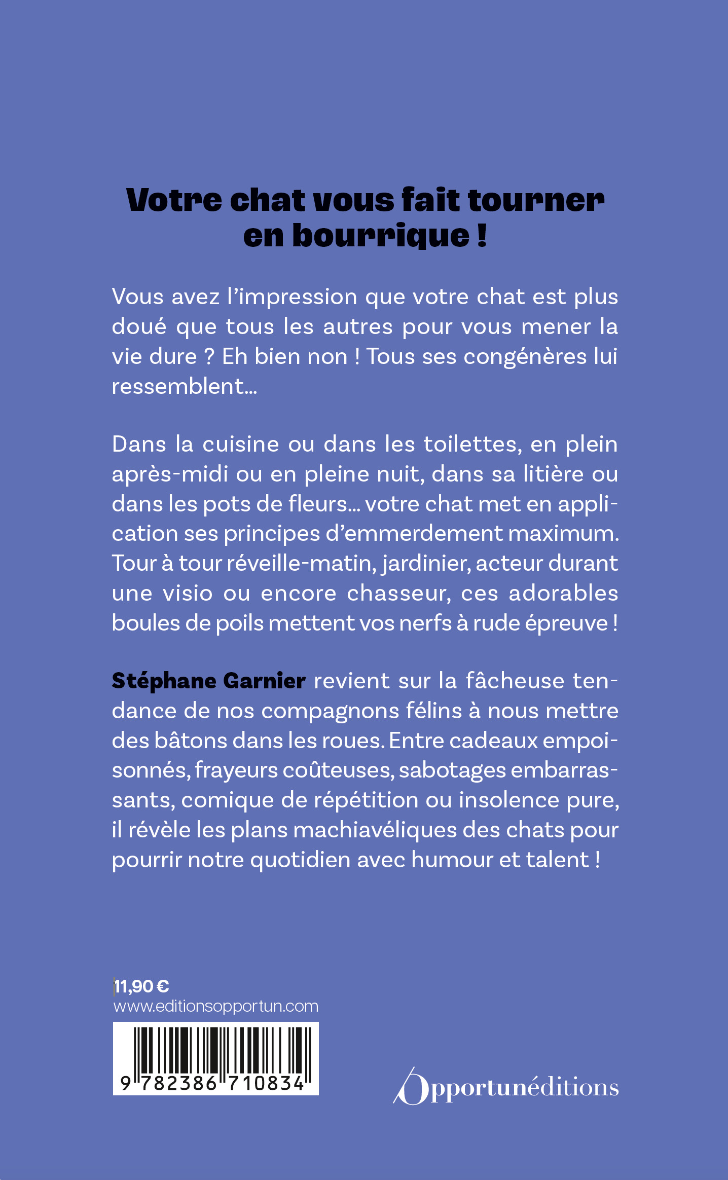 Chats casse-couilles - Stéphane Garnier - OPPORTUN