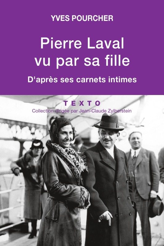 Pierre Laval vu par sa fille - Yves Pourcher, Véronique Grappe-Nahoum - TALLANDIER