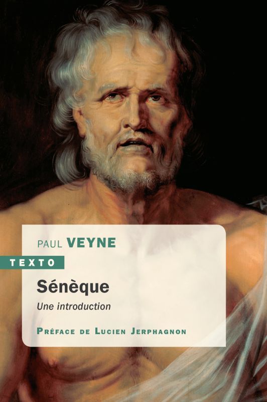 Sénèque - Paul Veyne, Lucien Jerphagnon - TALLANDIER