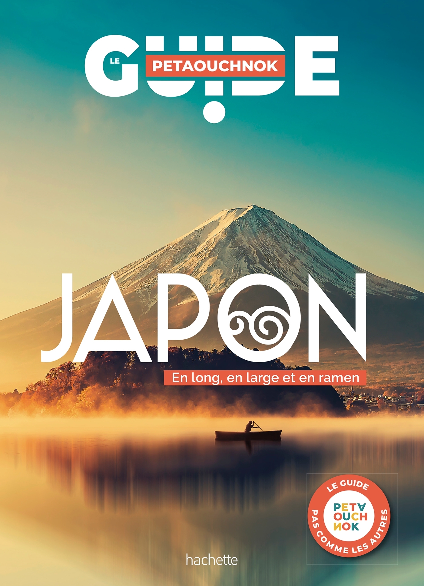 Japon guide Petaouchnok - Raphaël de Casabianca, Antoine Delaplace - HACHETTE TOURI