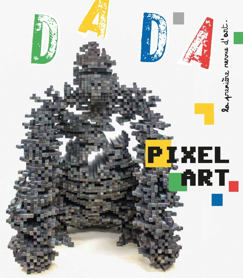 Pixel art (revue dada 233) -  Collectif, Antoine ULLMANN - AROLA
