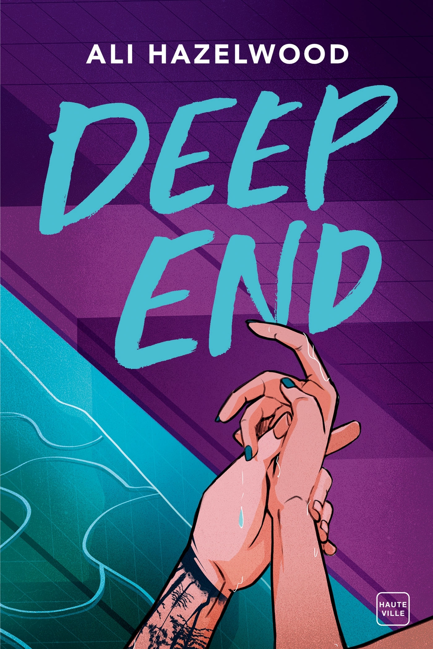 Deep End - Ali Hazelwood - HAUTEVILLE