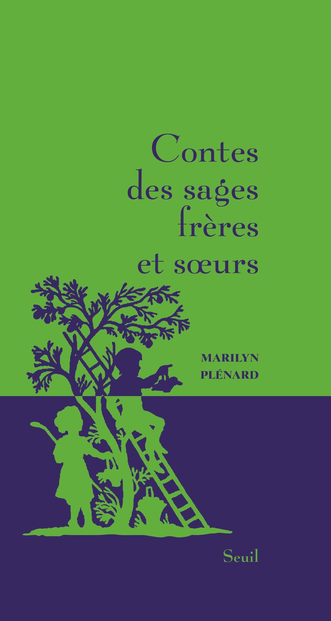 Contes des sages frères et soeurs - Marilyn Plénard - SEUIL