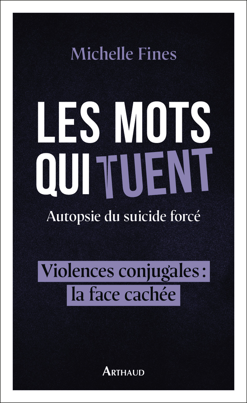 Les mots qui tuent - Michelle Fines - ARTHAUD