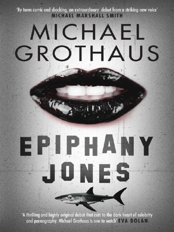 Epiphany Jones -  Grothaus, Michael, Michael Grothaus - test