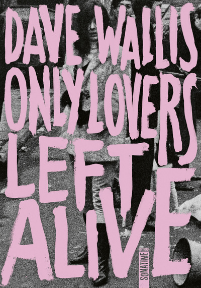 Only Lovers Left Alive - Dave Wallis, Andrew Tullis - SONATINE