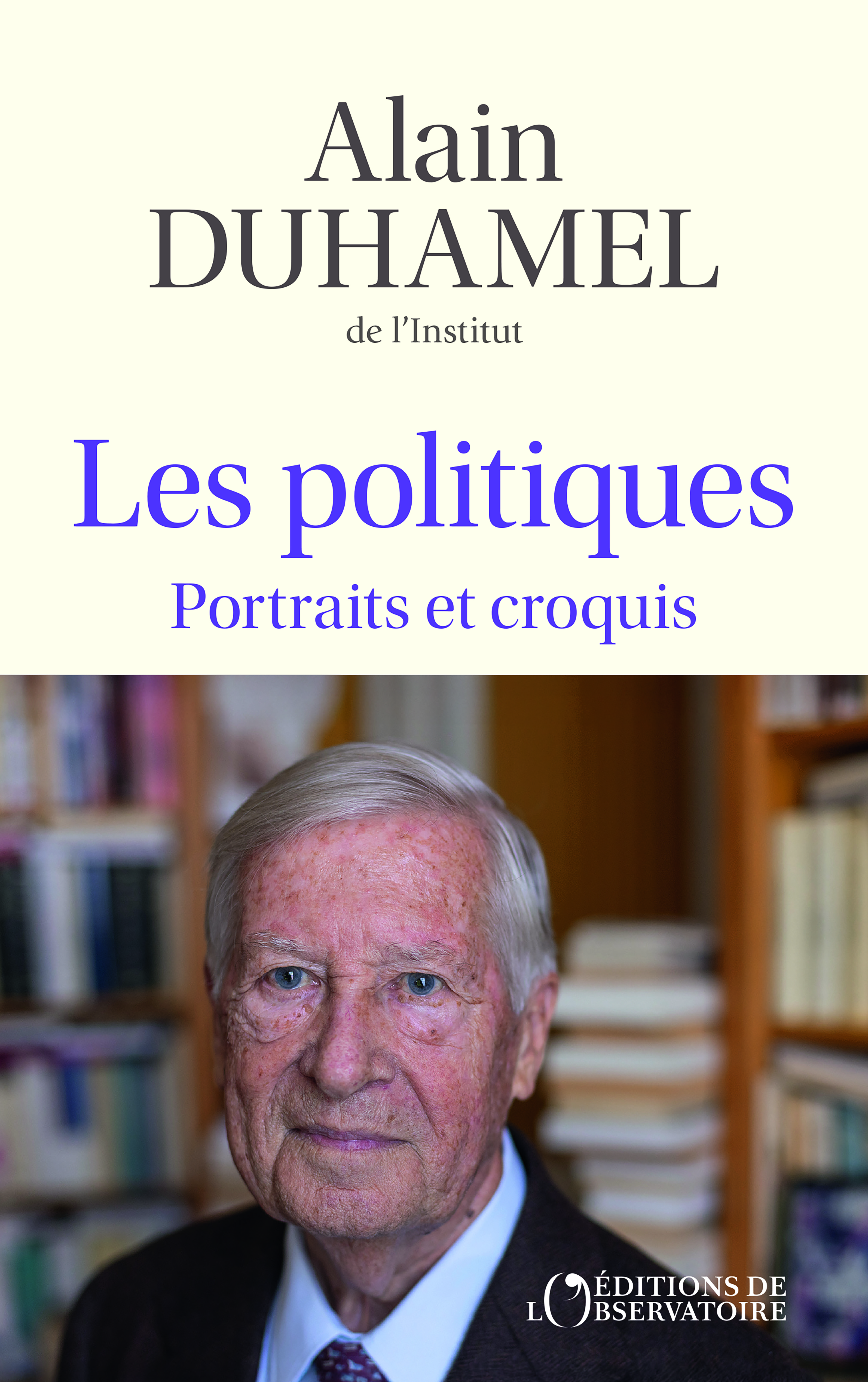 Les politiques - Alain Duhamel - L'OBSERVATOIRE