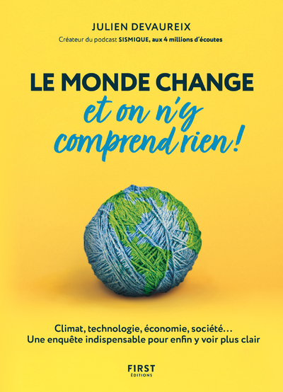 Le monde change et on n'y comprend rien! - Julien Devaureix - FIRST