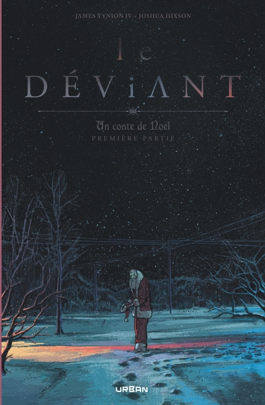 Le Déviant - Un conte de Noël tome 1 -  TYNION IV James - URBAN COMICS