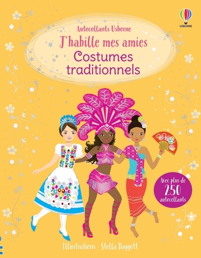 J'habille mes amies - Costumes traditionnels - Dès 5 ans - Emily Bone, Renée Chaspoul, Nick Stellmacher - USBORNE