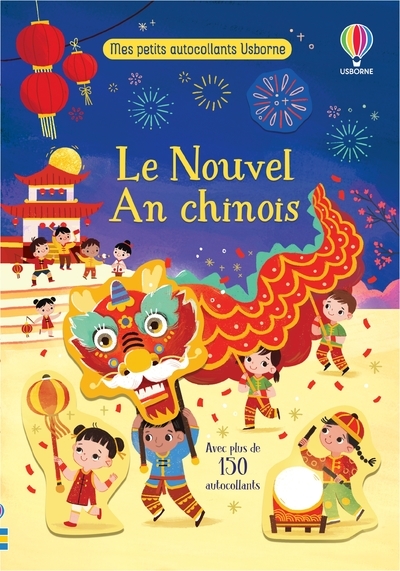 Le Nouvel An chinois - Mes petits autocollants Usborne - Kristie Pickersgill, Amy Chiu, Evelyn Ong - USBORNE