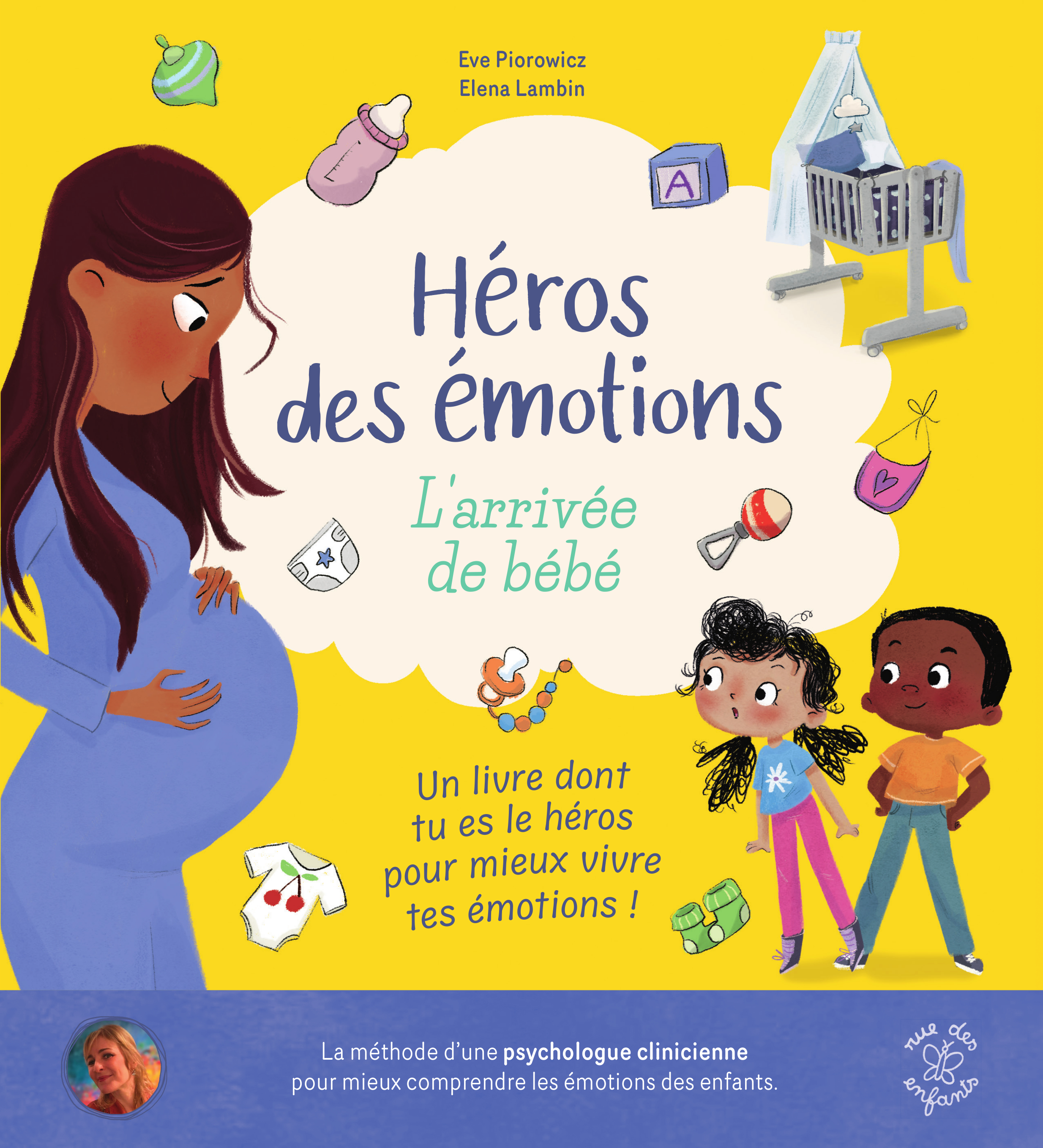 Héros des émotions - L'arrivée de bébé - Ève Piorowicz - CTP RUE ENFANTS