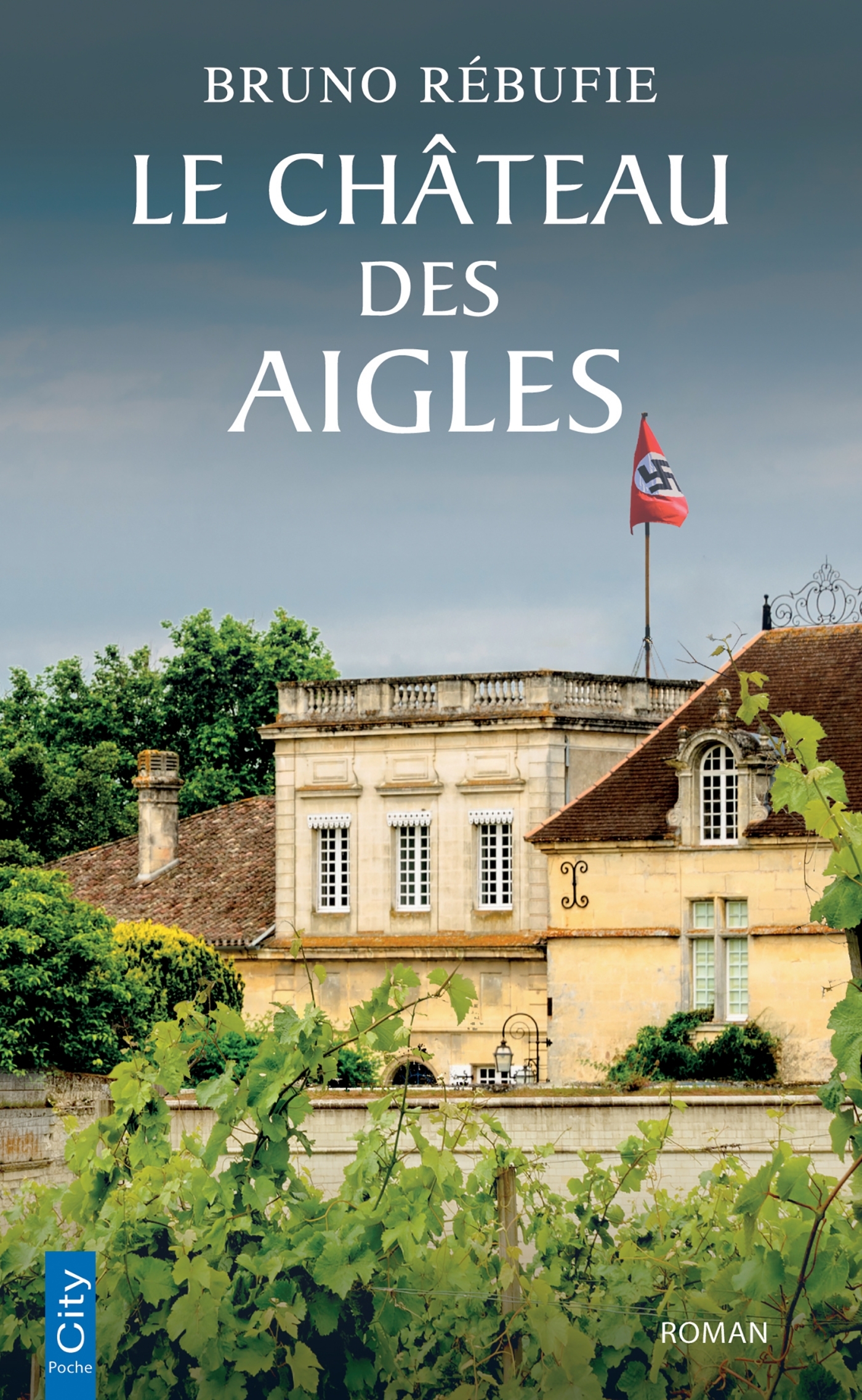 Le château des aigles - Bruno Rébufie - CITY