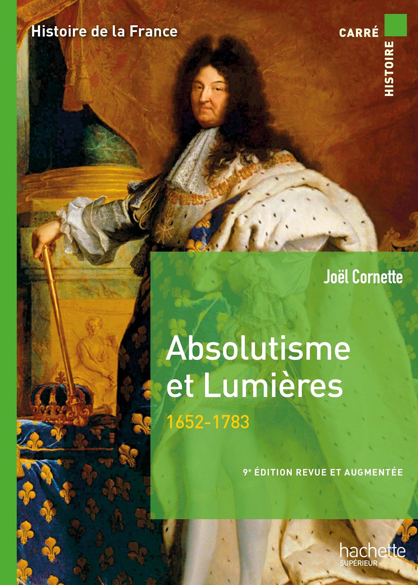 Carré histoire - Absolutisme et Lumières 9e édition - Joël Cornette - HACHETTE EDUC
