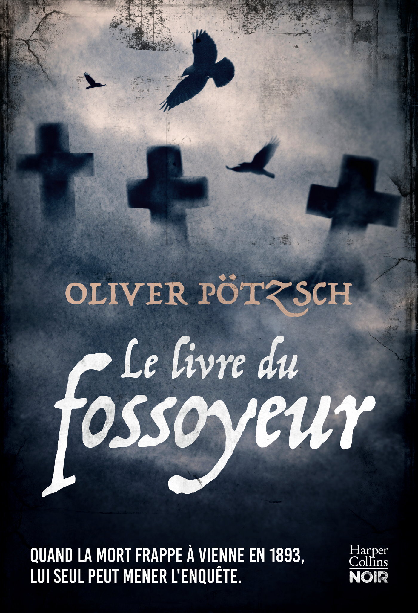 Le Livre du fossoyeur - Oliver Pötzsch - HARPERCOLLINS