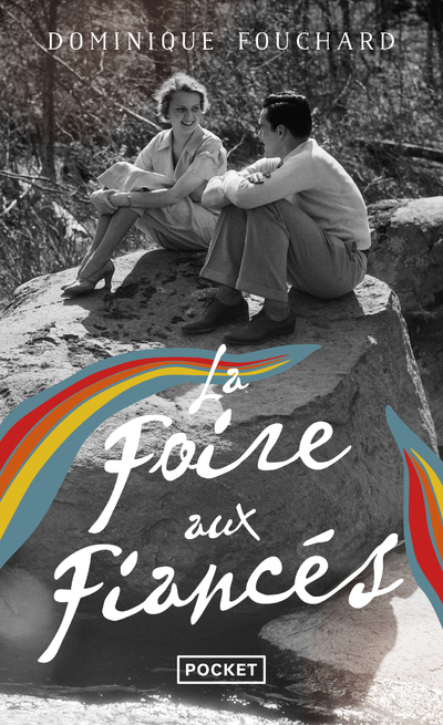 La foire aux fiancés - Dominique Fouchard - POCKET