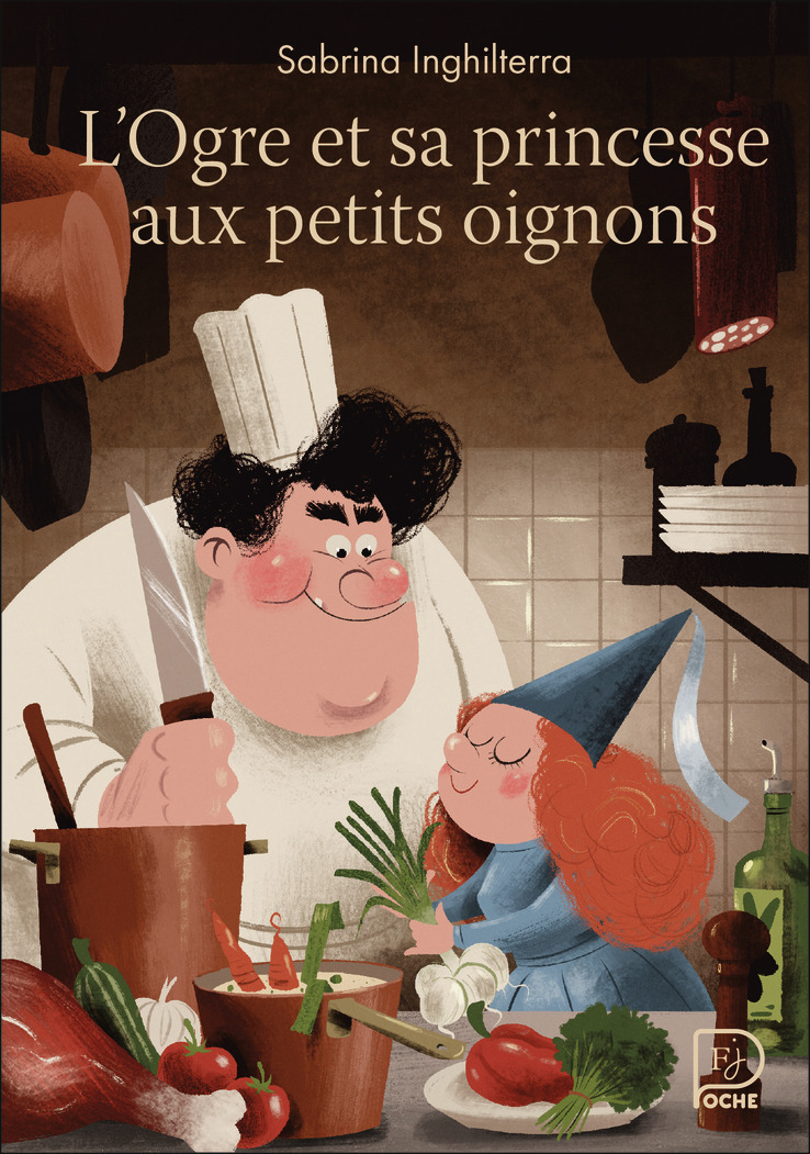 L'Ogre et sa princesse aux petits oignons - Sabrina Inghilterra - FLAM JEUNESSE