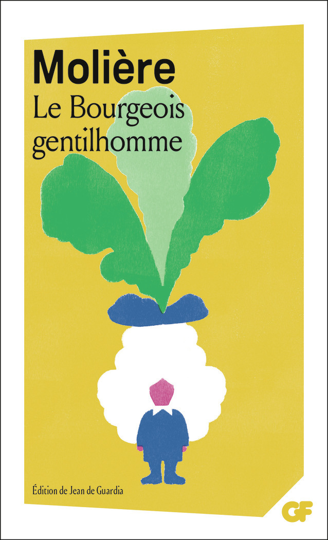 Le Bourgeois gentilhomme -  Molière, Jean de Guardia - FLAMMARION