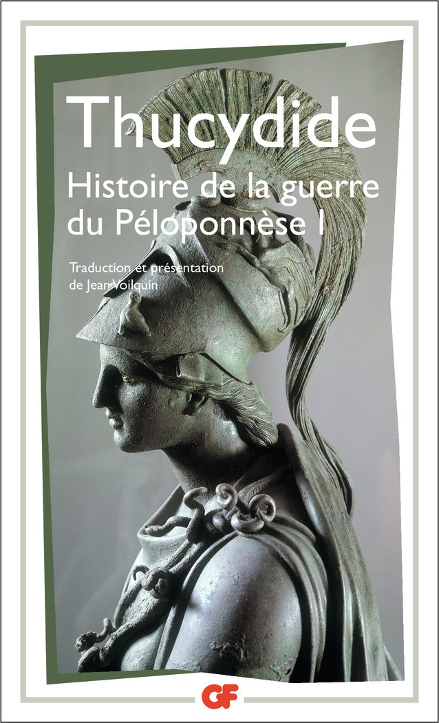 Histoire de la guerre du Péloponnèse -  THUCYDIDE, Jean Voilquin - FLAMMARION