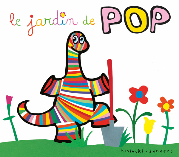 Le jardin de Pop - Pierrick Bisinski, Alex Sanders - EDL