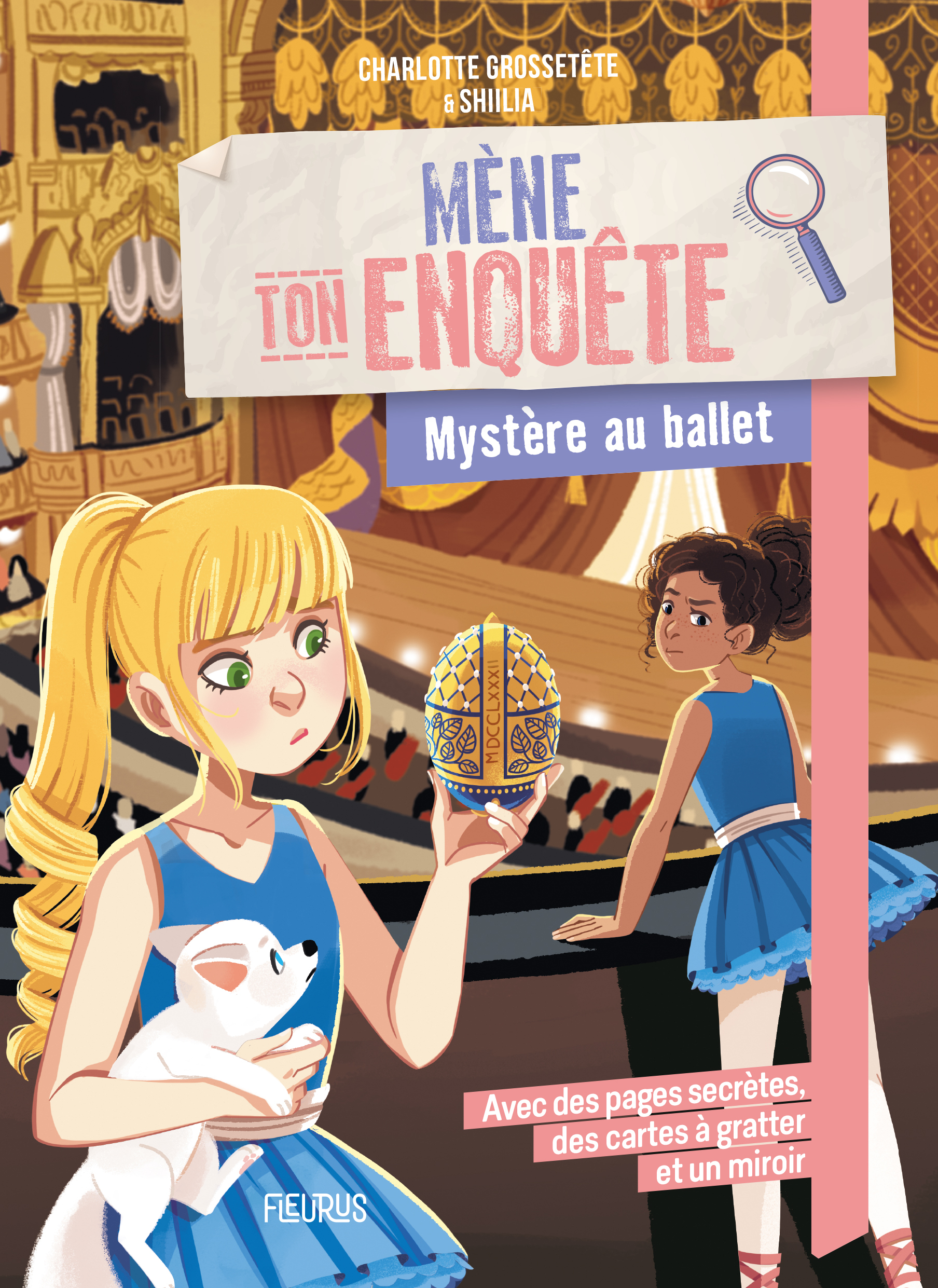 Mène ton enquête - Mystère au ballet - Charlotte GROSSETETE - FLEURUS