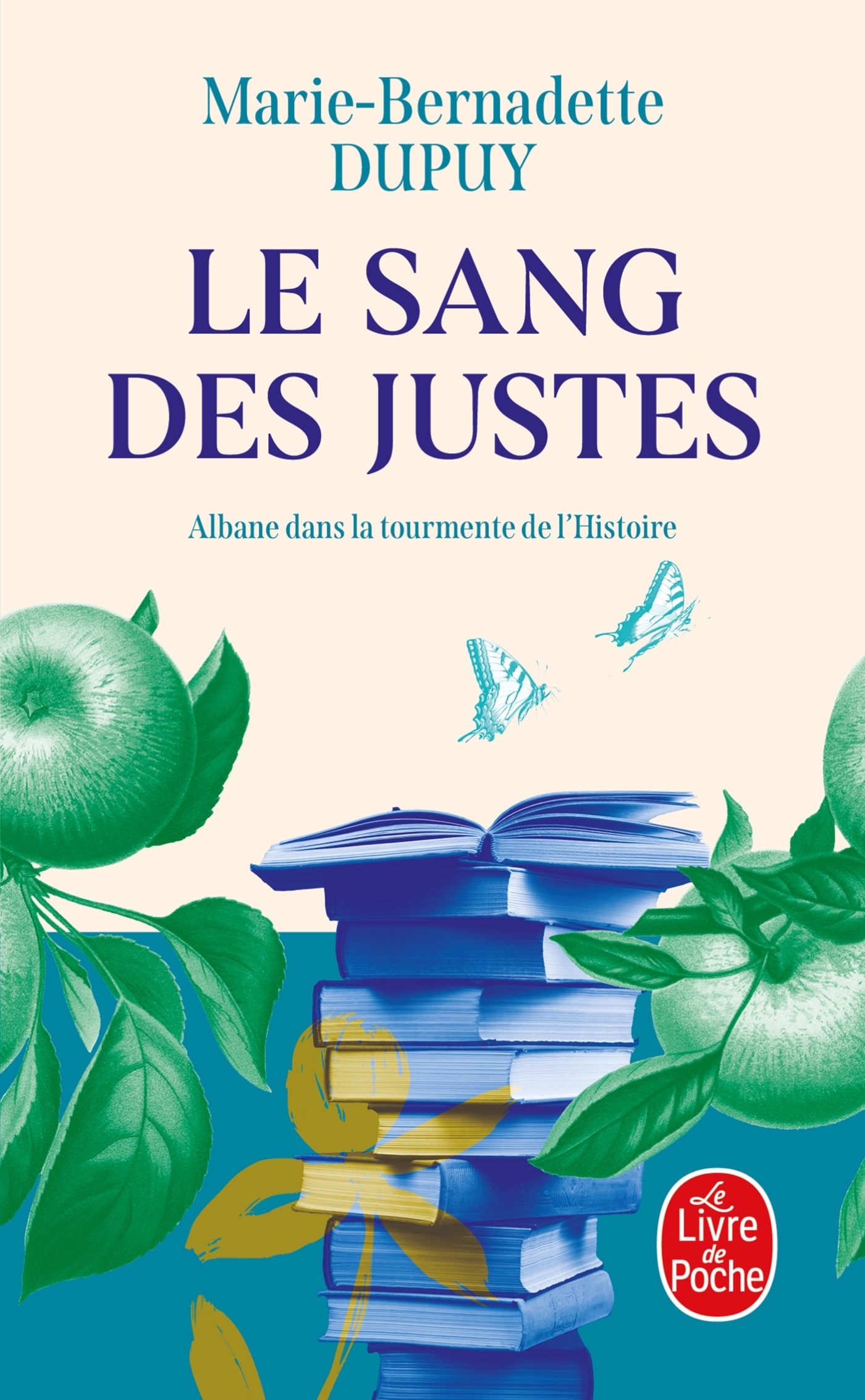 Le Sang des Justes (Albane, Tome 3) - Marie-Bernadette Dupuy - LGF