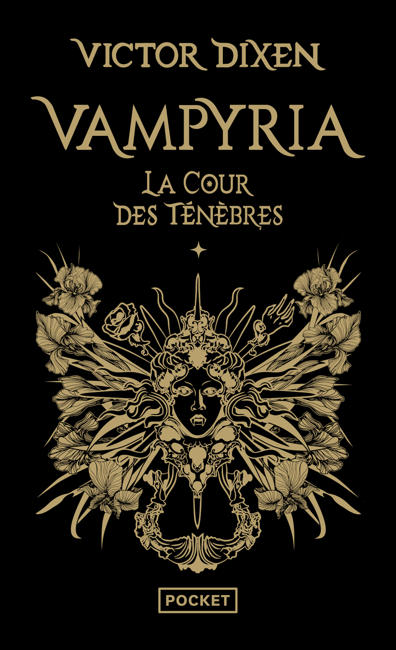 Vampyria - Livre 1 La Cour des Ténèbres - Victor Dixen - POCKET