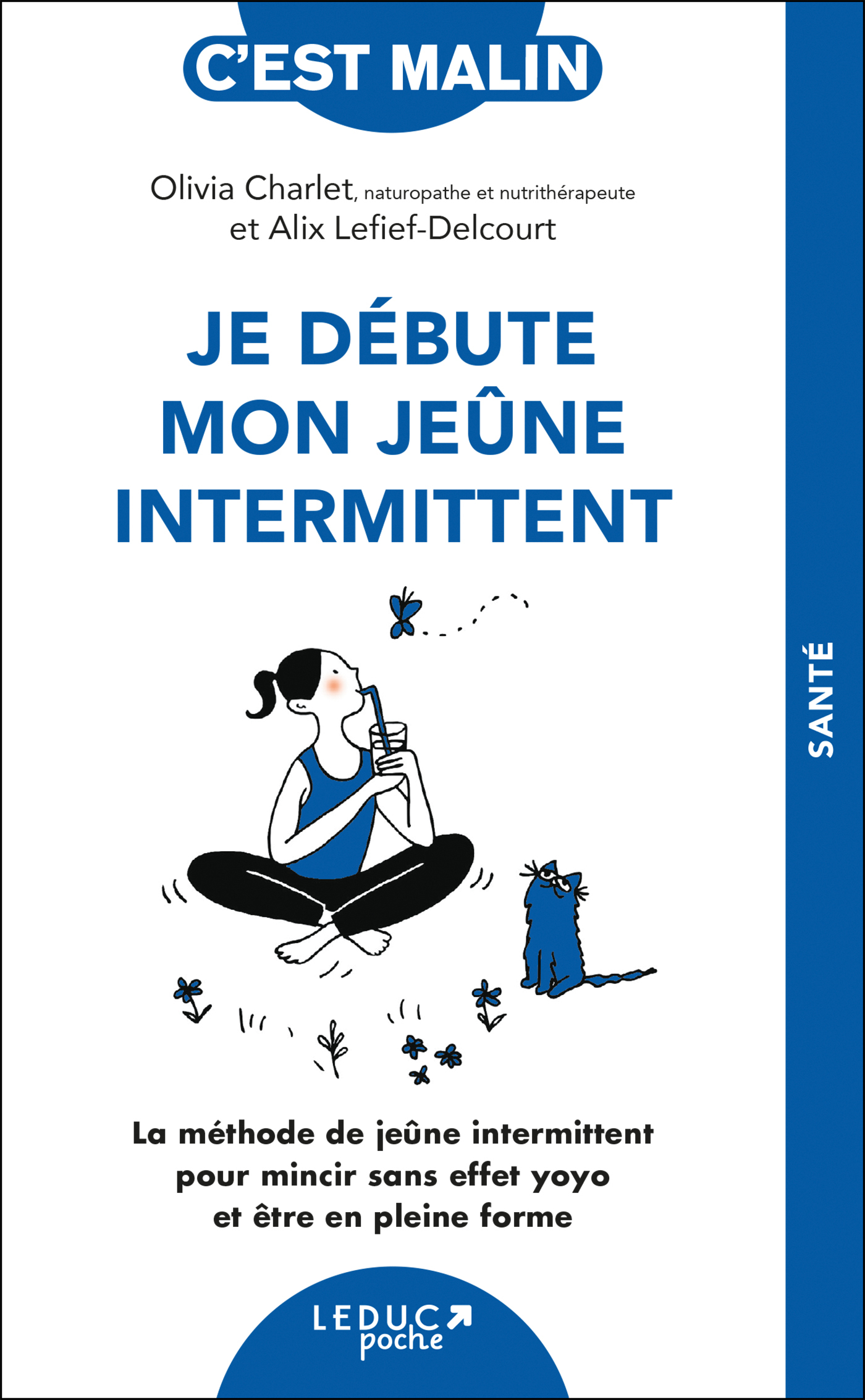 Je débute mon jeûne intermittent - Alix Lefief-Delcourt, Olivia Charlet, Alix Lefief Delcourt - LEDUC