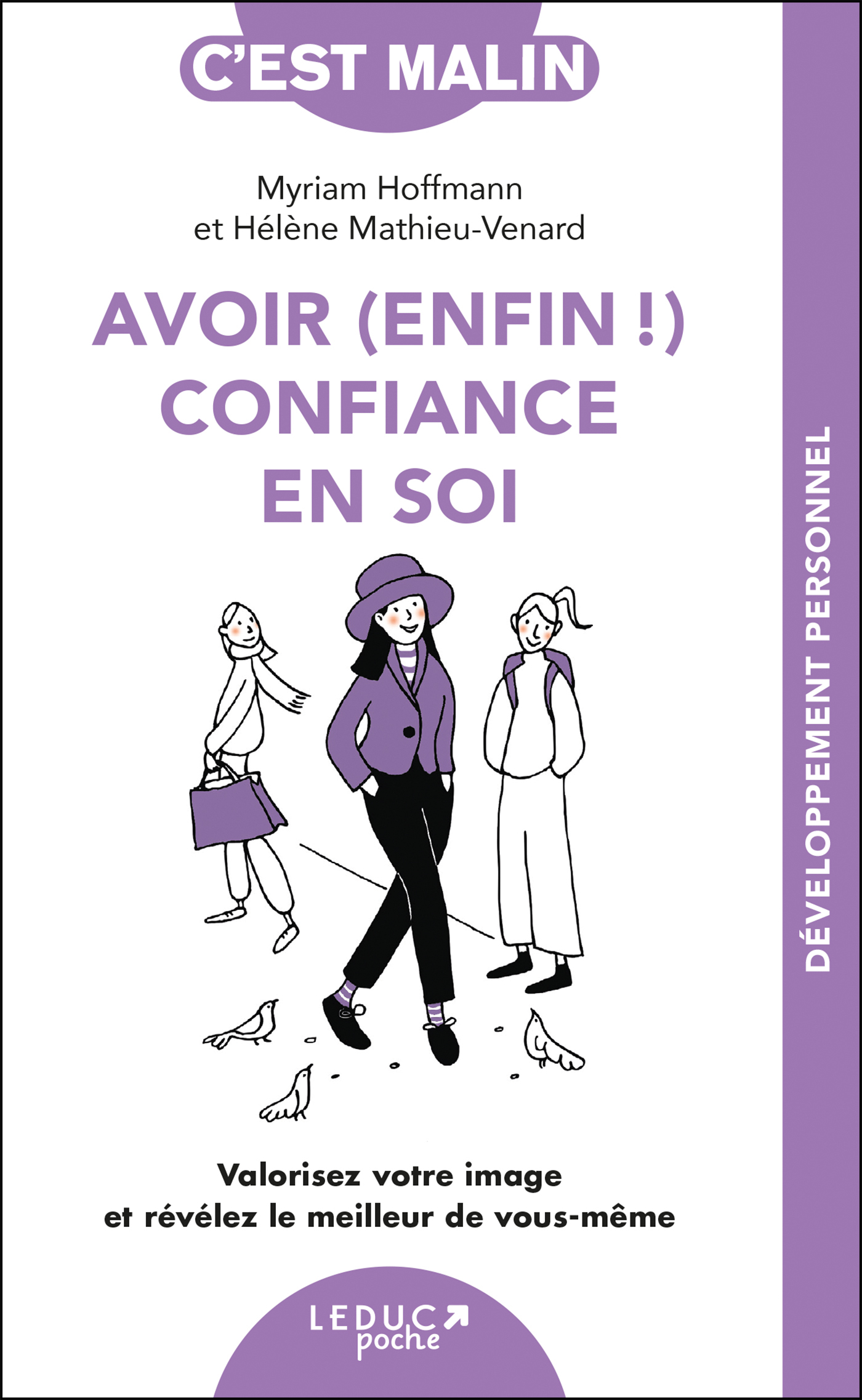 Avoir (enfin !) confiance en soi, c'est malin - Hélène Mathieu-Venard, Myriam Hoffmann - LEDUC