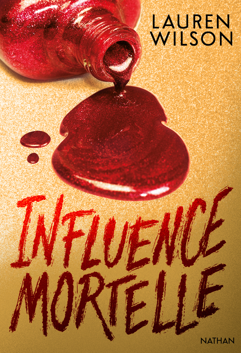 Influence mortelle - Lauren Wilson - NATHAN