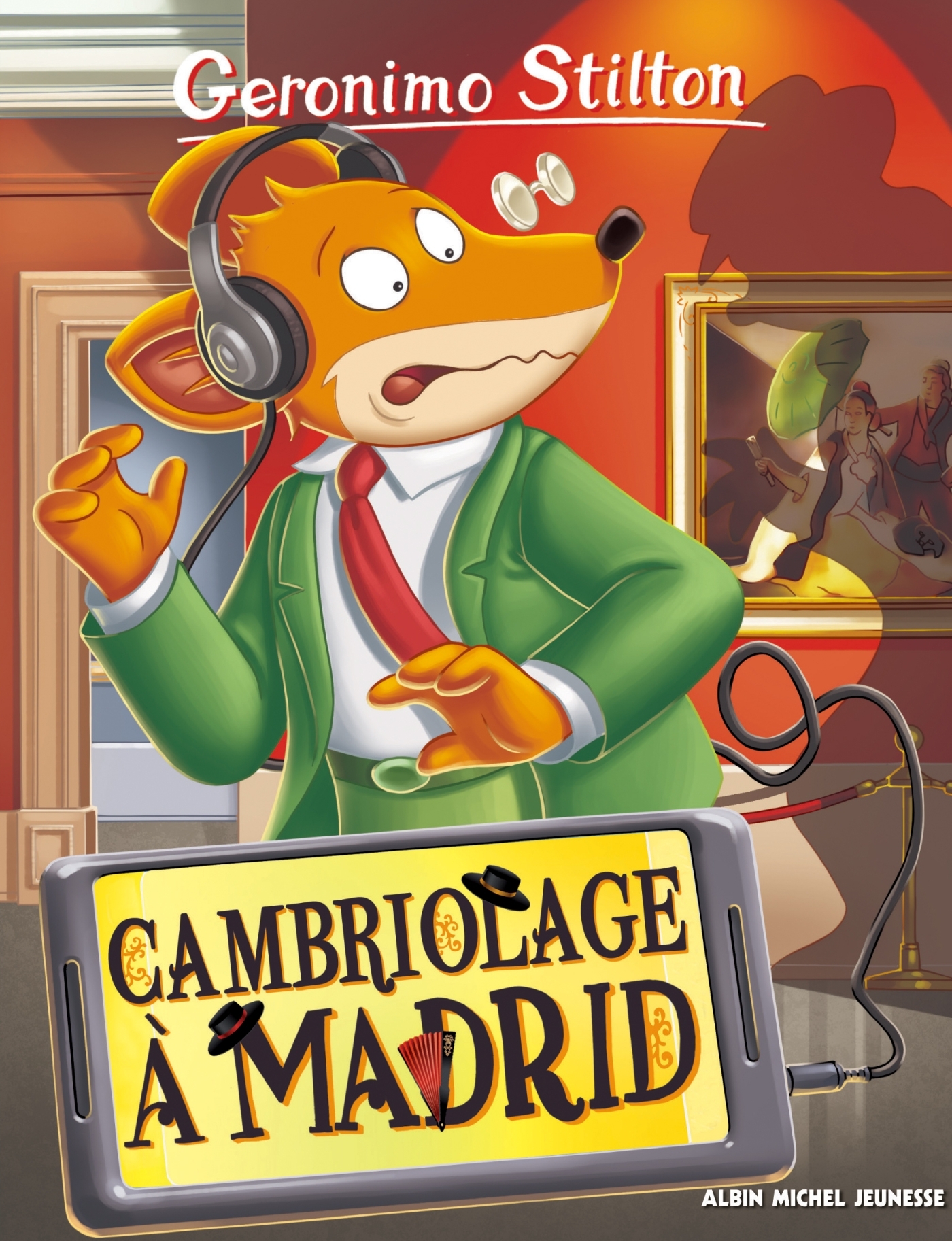 Geronimo Stilton T90 Cambriolage à Madrid - Geronimo Stilton - ALBIN MICHEL