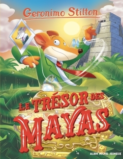 Geronimo Stilton T94 Le Trésor des Mayas - Geronimo Stilton - ALBIN MICHEL