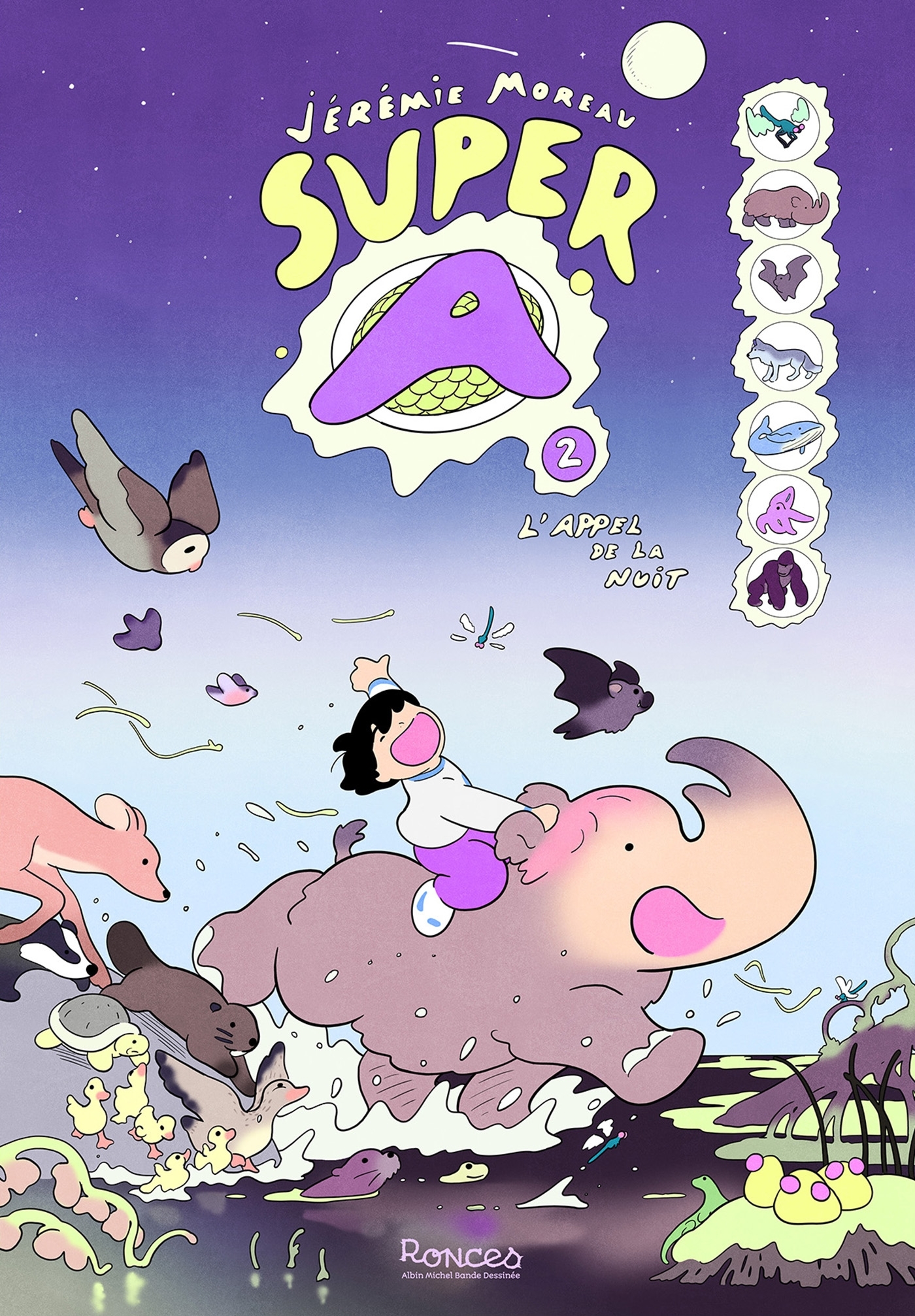 Super A - tome 2 - L'Appel de la nuit - Jérémie Moreau - ALBIN MICHEL