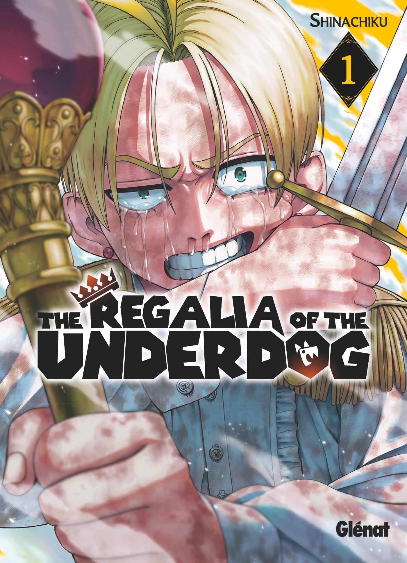 The Regalia of the Underdog - Tome 01 -  Shinachiku - GLENAT