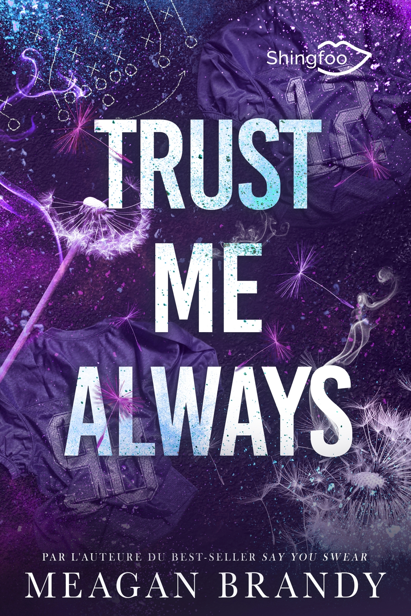 Trust Me Always - Meagan Brandy - SHINGFOO