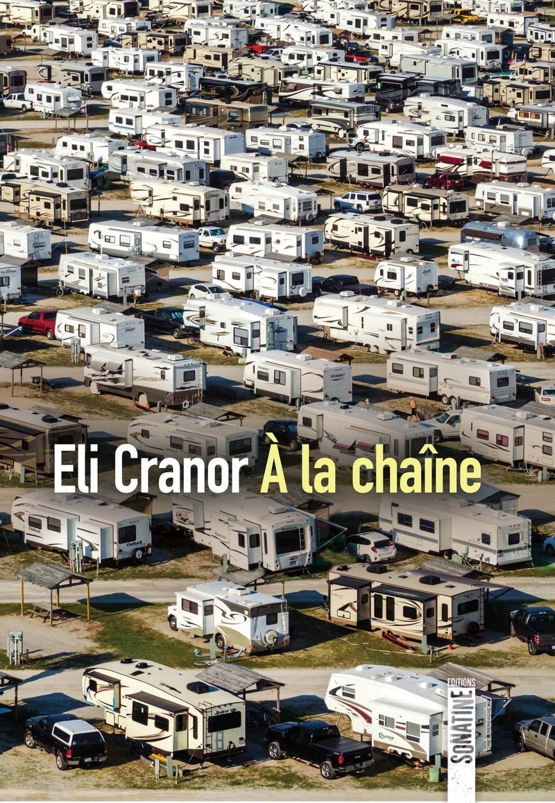 A la chaîne - Eli Cranor - SONATINE