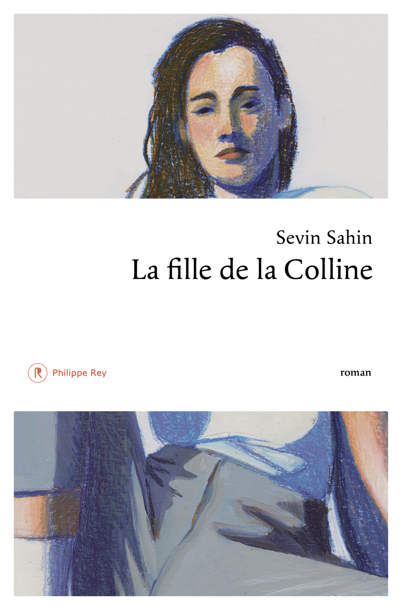 La fille de la colline - Sevin Sahin - REY