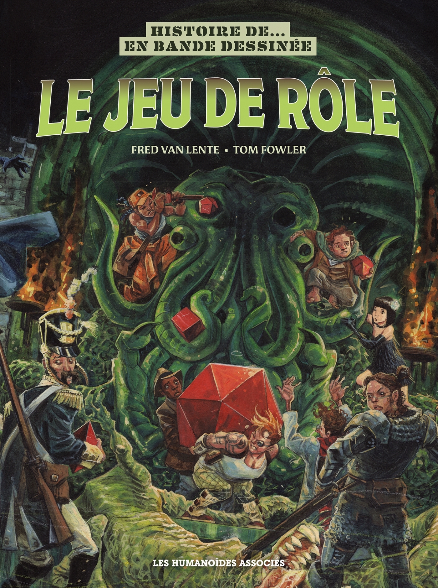Histoire du jeu de rôle - Fred Van Lente - HUMANOIDES ASS.