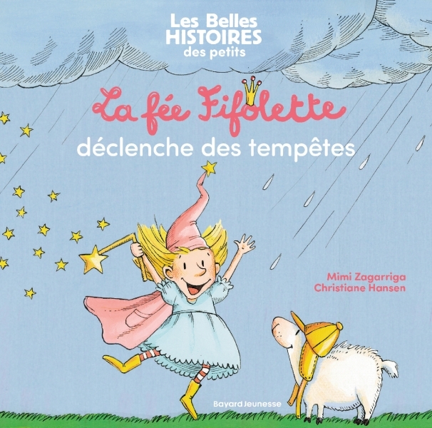 La fée Fifolette déclenche des tempêtes - Mimi Zagarriga - BAYARD JEUNESSE