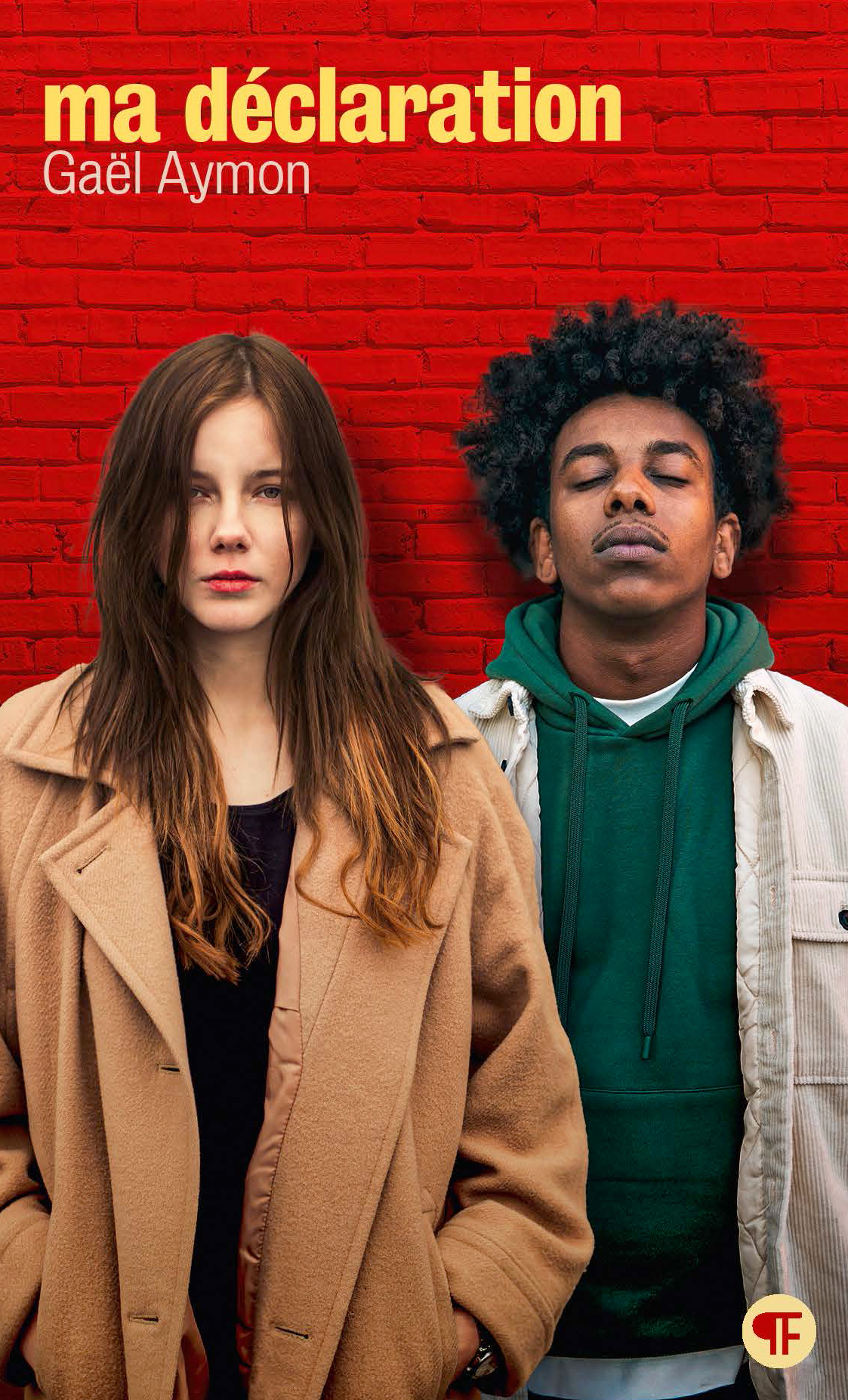 Ma déclaration -  GAEL AYMON, Gaël Aymon - GALLIMARD JEUNE