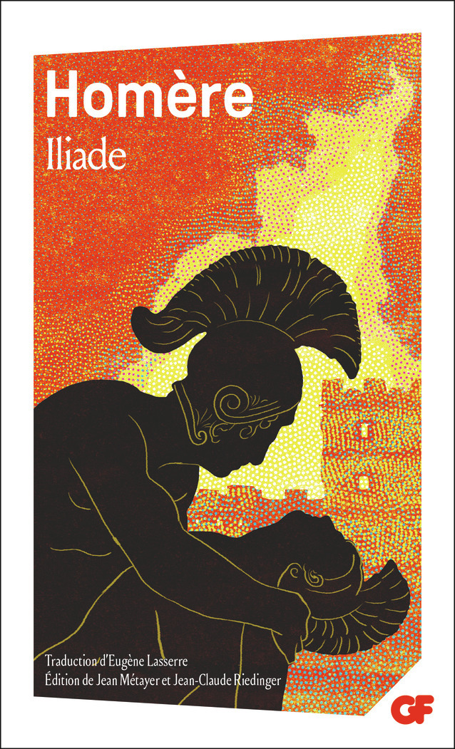 Iliade -  Homère, Jean-claude Riedinger, Jean Métayer - FLAMMARION