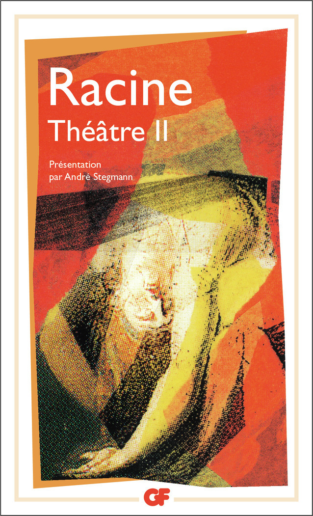Théâtre - Jean Racine, André Stegmann - FLAMMARION