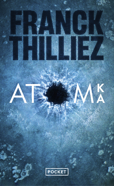 Atom(ka) - Franck Thilliez - POCKET