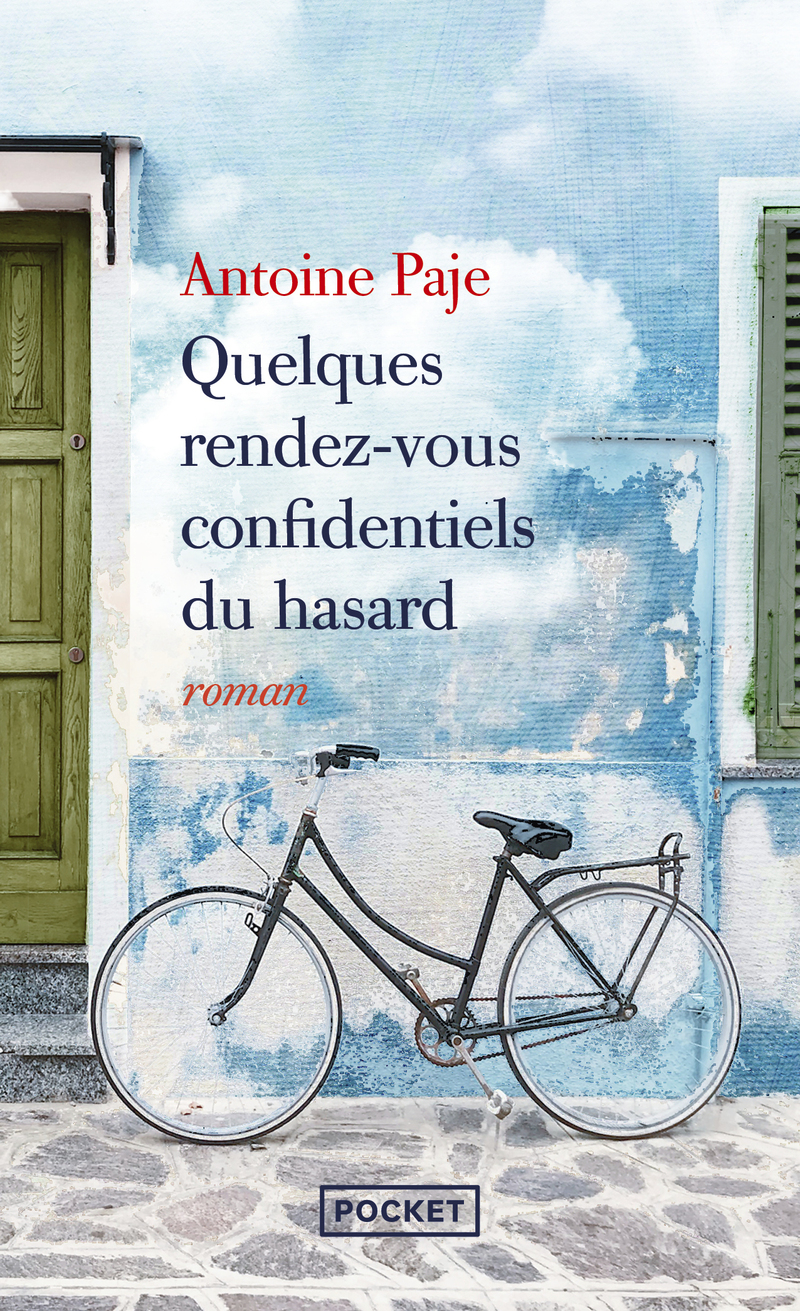 Quelques rendez-vous confidentiels du hasard - Antoine Paje - POCKET