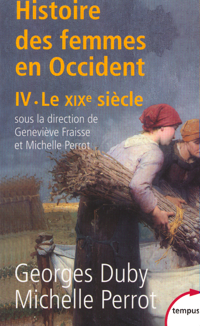 L'histoire des femmes en occident - tome 4 le XIXe siècle - Georges Duby, Michelle Perrot, Geneviève Fraisse - TEMPUS PERRIN