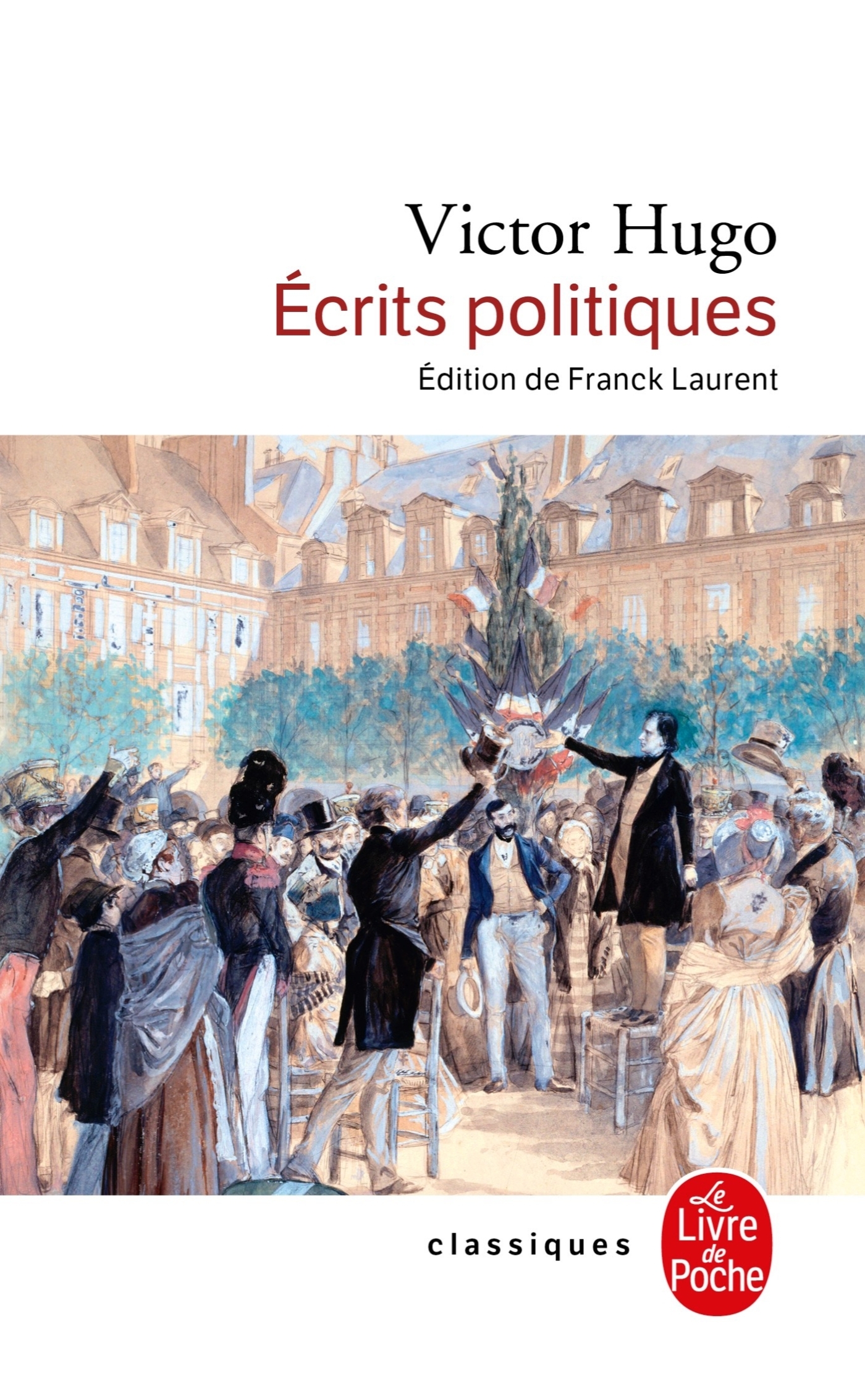 Ecrits politiques - Victor Hugo - LGF
